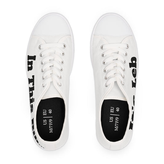 Leb Cleb "It's Leb in This Bih..." - Women's Low Top Sneakers